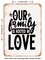 DECORATIVE METAL SIGN - Our Family is Rooted In Love - Vintage Rusty Look